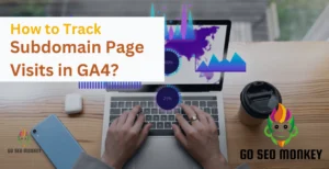 how to track sudomain pages visit in GA4