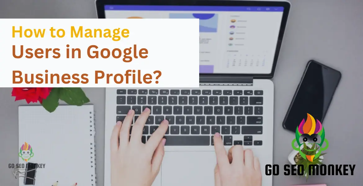 How to Manage Users in Google Business Profile