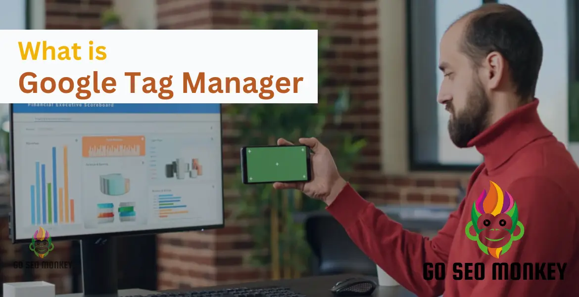 What is Google Tag Manager