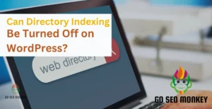 Can Directory Indexing Be Turned Off on WordPress